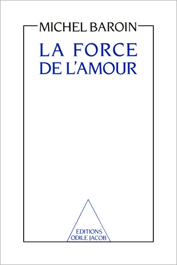 Force de l'amour (La)