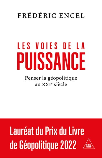 Voies de la puissance (Les) - Penser la géopolitique au XXIe siècle