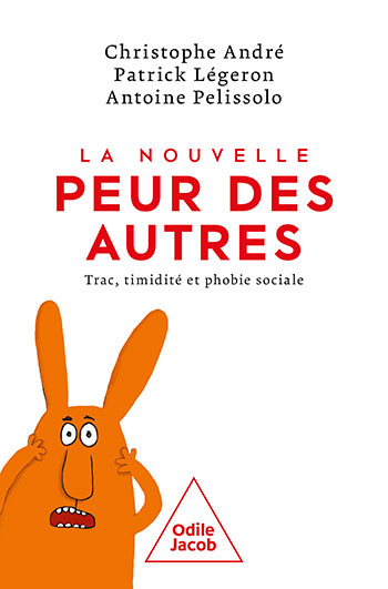 Nouvelle Peur des autres (La) - Trac, timidité et phobie sociale
