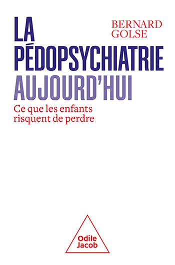 Pédopsychiatrie aujourd'hui (La) - Ce que les enfants risquent de perdre