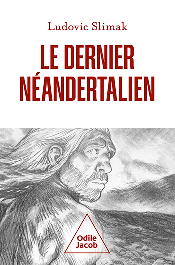 Dernier Néandertalien (Le)