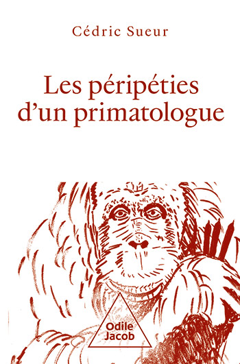 Péripéties d'un primatologue (Les) - Prix Coup de cœur du Livre Lumexplore 2025