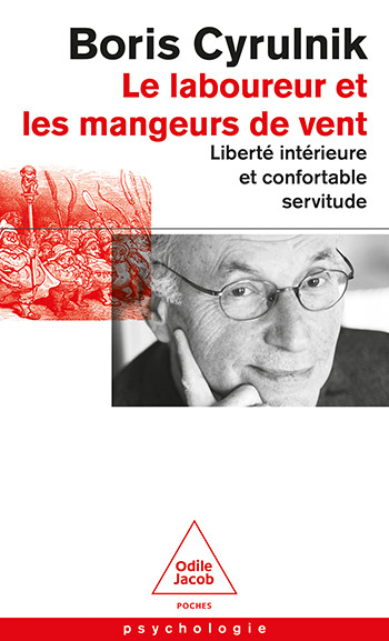 Laboureur et les Mangeurs de vent (Le) - Liberté intérieure et confortable servitude