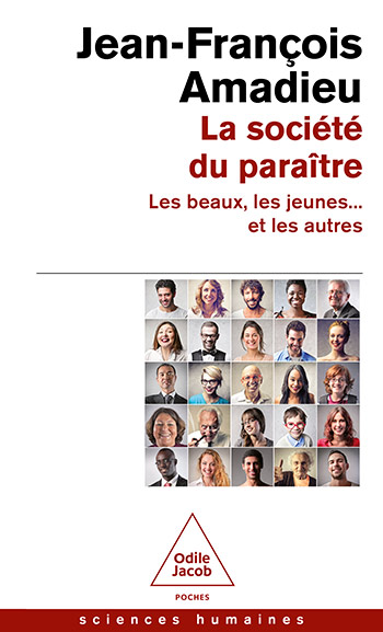 Société du paraître (La) - Les beaux, les jeunes… et les autres