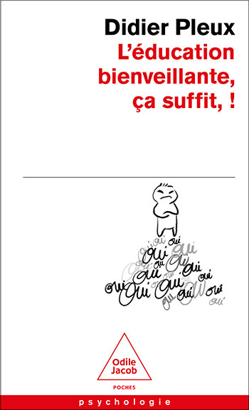 éducation bienveillante, ça suffit ! (L')