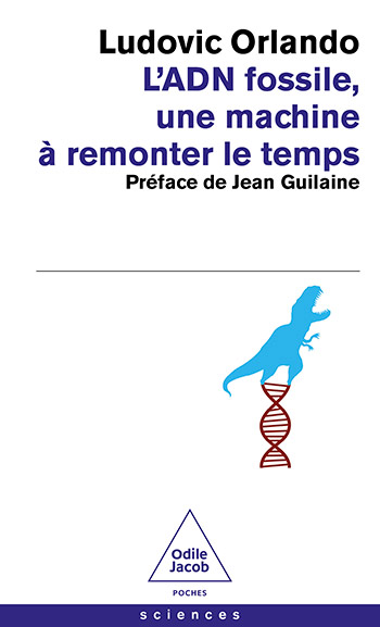 ADN fossile, une machine à remonter le temps (L') - Les tests ADN en archéologie