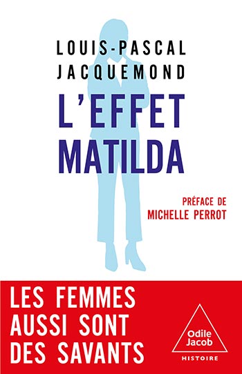 Effet Matilda (L') - Les femmes aussi sont des savants