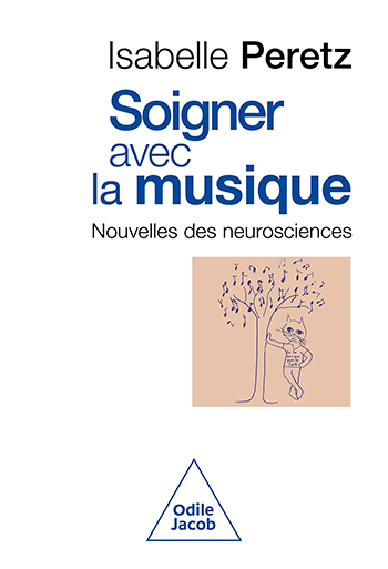 Soigner avec la musique - Nouvelles des neurosciences