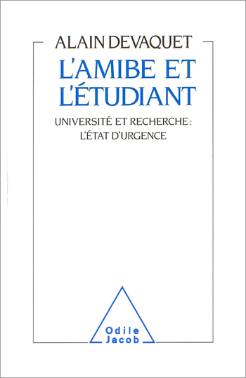 Amibe et l'Étudiant (L') - Université et recherche : l’état d’urgence