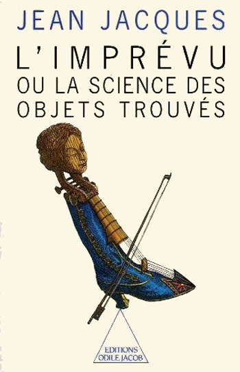 Imprévu (L') - Ou la science des objets trouvés