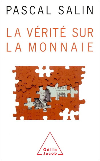 Vérité sur la monnaie (La)