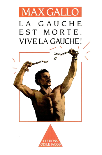 Gauche est morte. Vive la gauche ! (La)