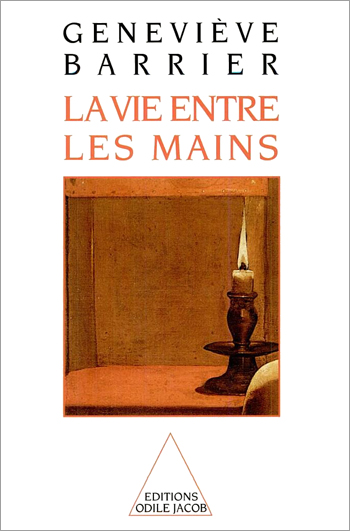 Vie entre les mains (La)
