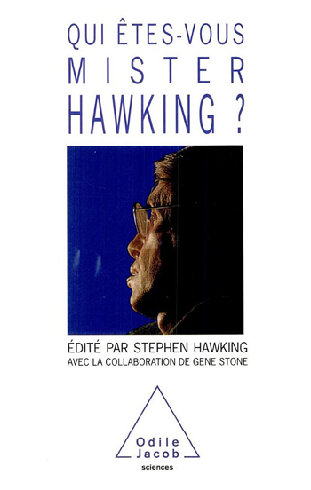 Qui êtes-vous, Mister Hawking ?