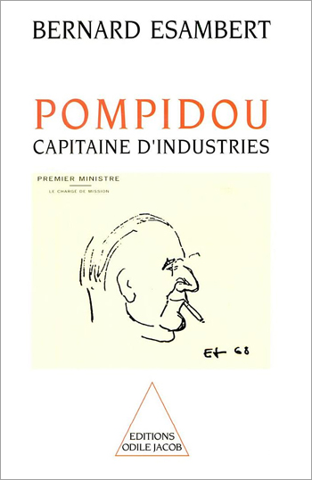 Pompidou, capitaine d'industries