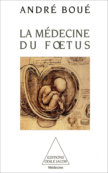 Médecine du fœtus (La)