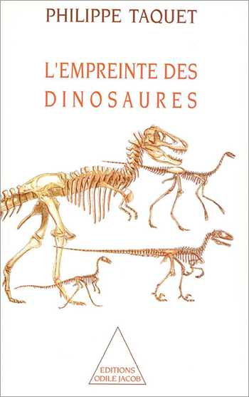 Empreinte des dinosaures (L') - Carnets de piste d’un chercheur d’os