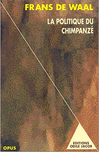 Politique du chimpanzé (La) - Sexe et pouvoir chez les singes