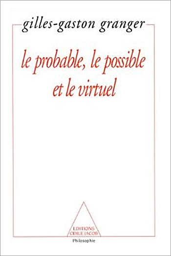 Probable, le Possible et le Virtuel (Le)