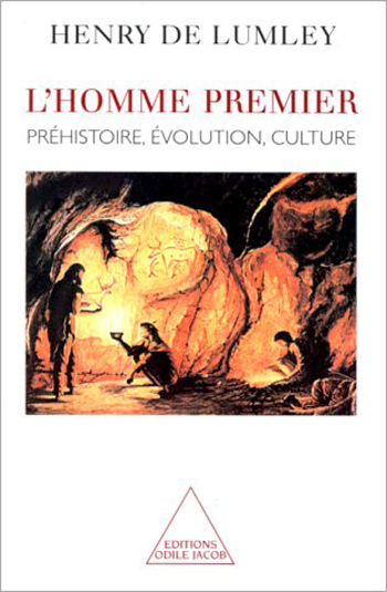 Homme premier (L') - Préhistoire, évolution, culture