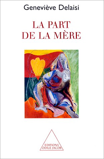 Part de la mère (La)