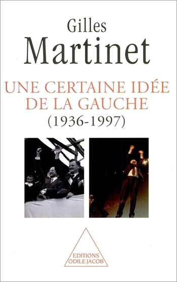Une certaine idée de la gauche (1936-1997)