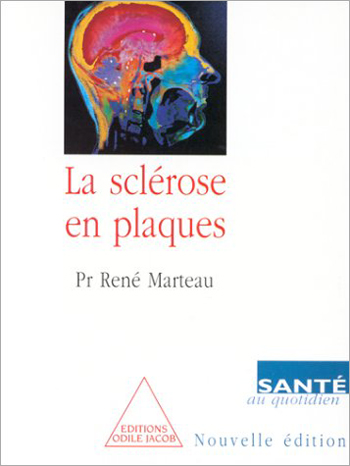 Sclérose en plaques (La)