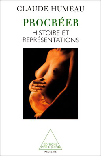 Procréer - Histoire et représentations