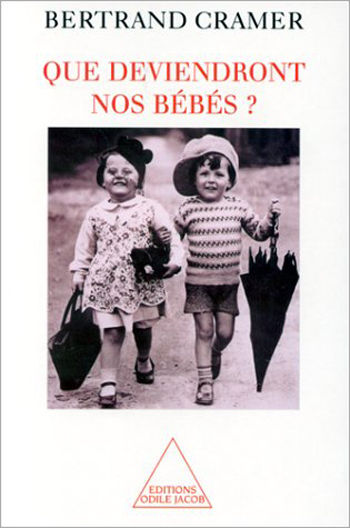 Que deviendront nos bébés ?
