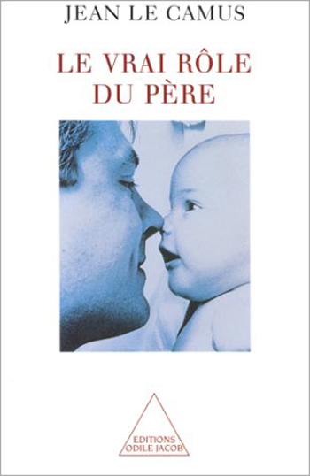 Vrai Rôle du père (Le)