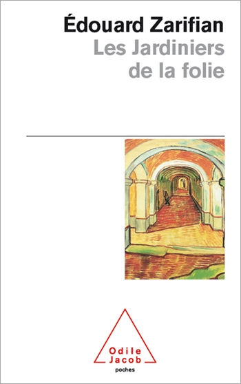 Jardiniers de la folie (Les)