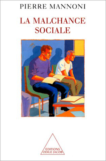 Malchance sociale (La)