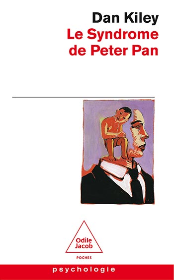 Syndrome de Peter Pan (Le) - Ces hommes qui refusent de grandir