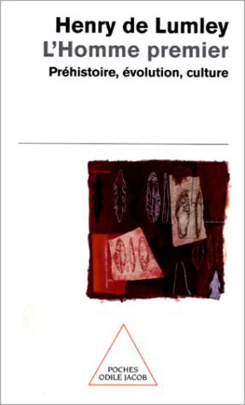 Homme premier (L') - Préhistoire, évolution, culture