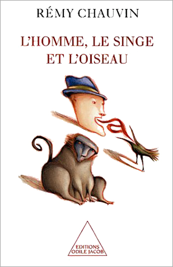Homme, le Singe et l'Oiseau (L')