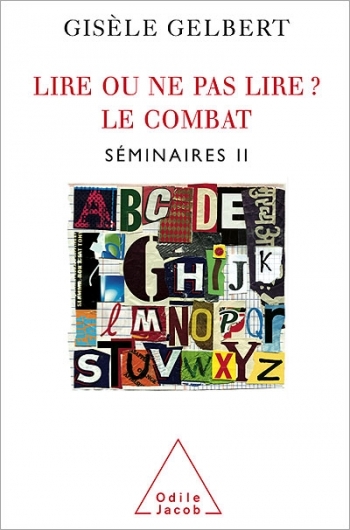 Lire ou ne pas lire ? Le combat - Séminaire II