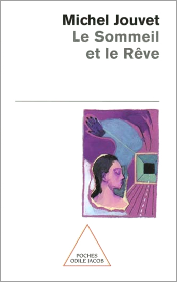 Sommeil et le Rêve (Le)