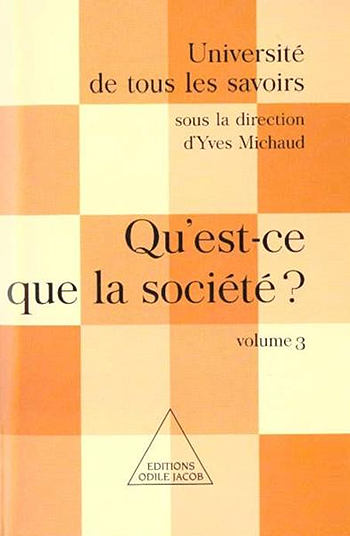 Qu'est-ce que la société ? - (Volume 3)