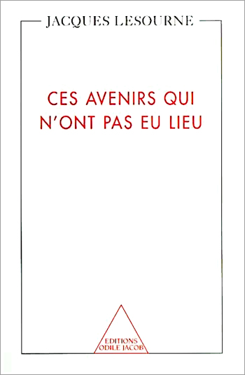 Ces avenirs qui n'ont pas eu lieu