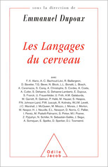 Langages du cerveau (Les) - Textes en l’honneur de Jacques Mehler