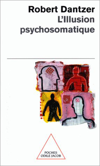 Illusion psychosomatique (L')