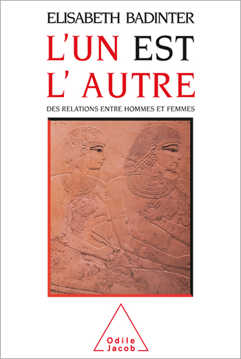 un est l'autre (L') - Des relations entre hommes et femmes