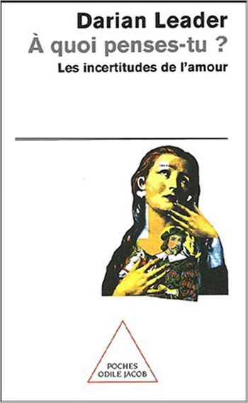 À quoi penses-tu ? - Les incertitudes de l’amour