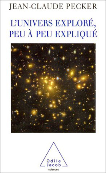Univers exploré, peu à peu expliqué (L')