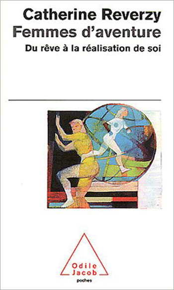 Femmes d'aventure - Du rêve à la réalisation de soi