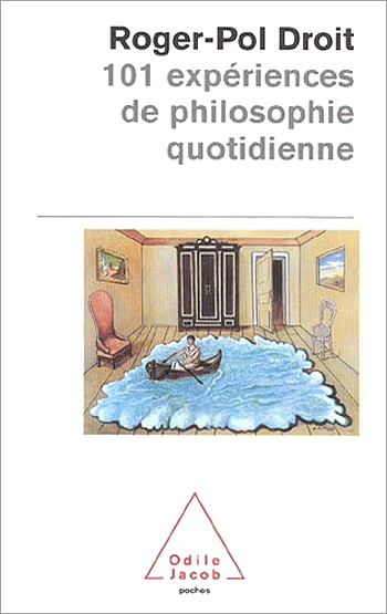 101 expériences de philosophie quotidienne