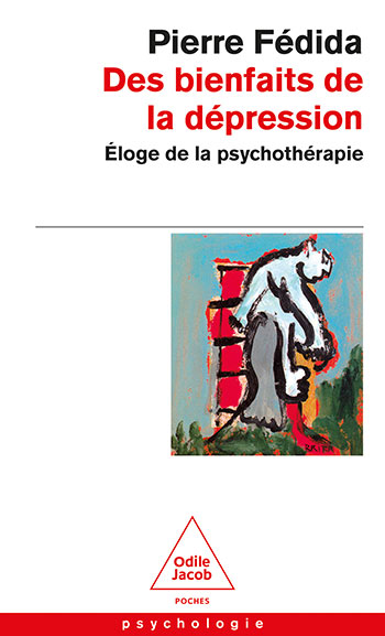 Des bienfaits de la dépression - Éloge de la psychothérapie