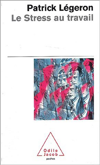 Stress au travail (Le) - Un enjeu de santé
