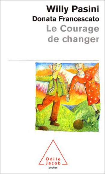 Courage de changer (Le)