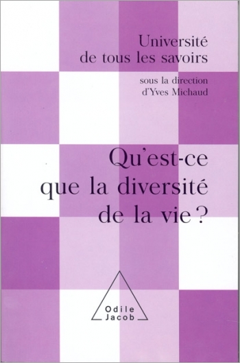 Qu'est-ce que la diversité de la vie ? - (Volume 11)